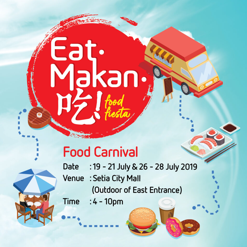 Eat Makan 吃!’ Food Fiesta Setia City Mall I Come, I See, I Hunt and
